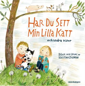 Har du sett min lilla katt - och andra visor | 1:a upplagan