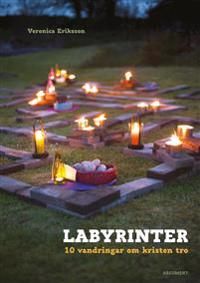 Labyrinter : 10 vandringar om kristen tro | 0:e upplagan