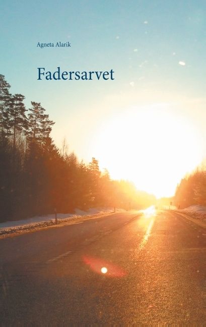 Fadersarvet - Agneta Alarik - Upplaga 1
