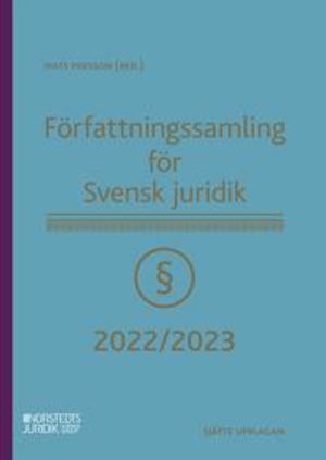 Författningssamling för Svensk juridik : 2022/2023 | 6:e upplagan