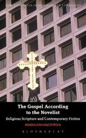 The Gospel According to the Novelist