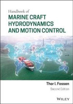 Handbook of Marine Craft Hydrodynamics and Motion Control |  2:e upplagan