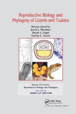 Reproductive Biology and Phylogeny of Lizards and Tuatara | 1:a upplagan