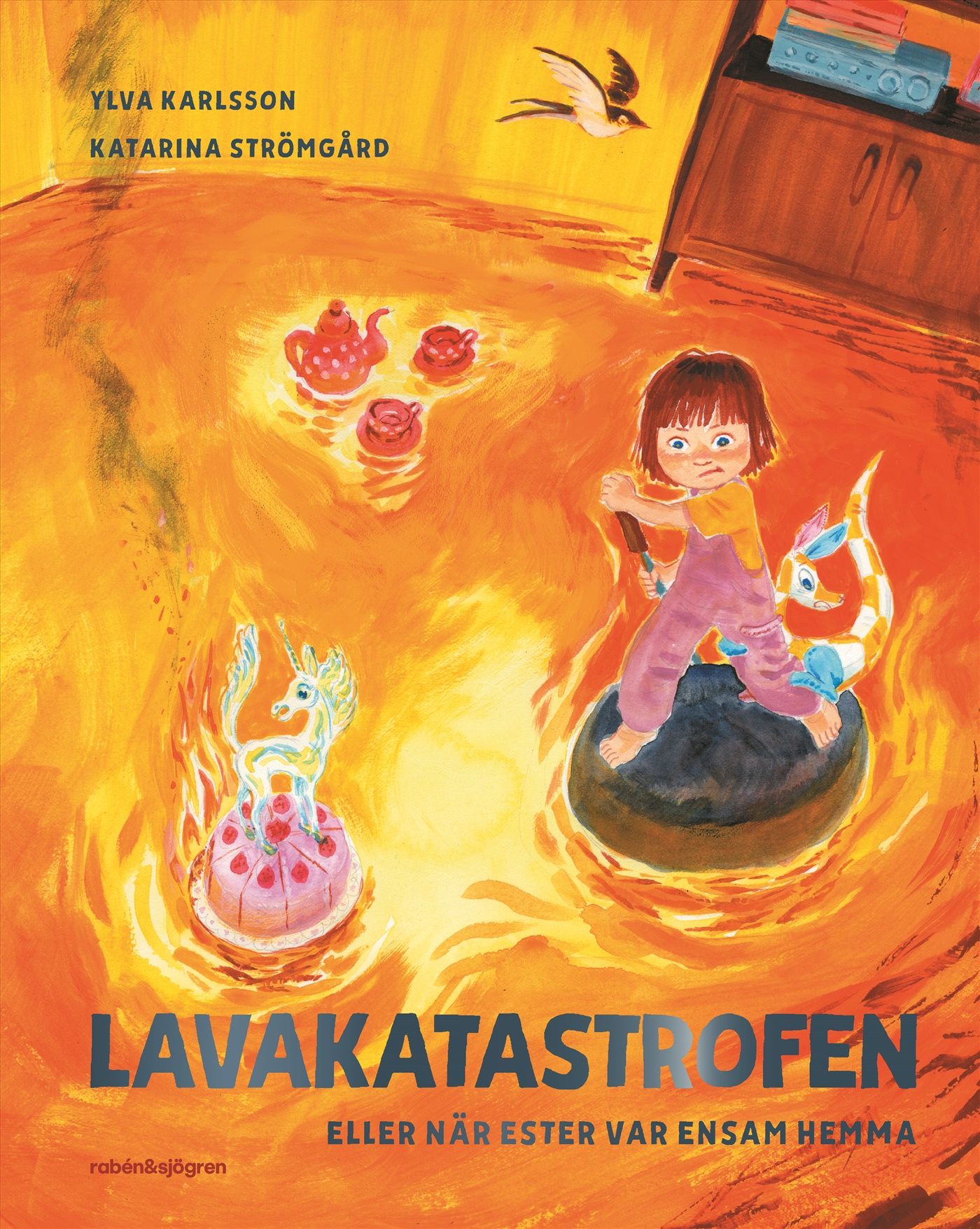 Lavakatastrofen eller när Ester var ensam hemma - Ylva Karlsson - Upplaga 1