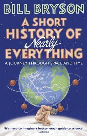 A Short History Of Nearly Everything