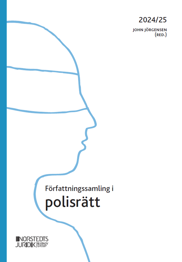Författningssamling i polisrätt : 2024/2025 | 9:e upplagan