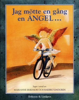 Jag mötte en gång en ängel : sagor | 1:a upplagan