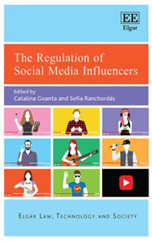 The Regulation of Social Media Influencers