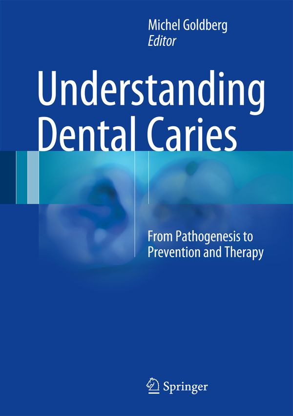 Understanding Dental Caries | 1:a upplagan
