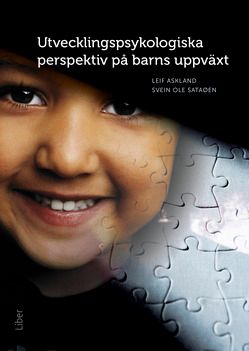Utvecklingspsykologiska perspektiv på barns uppväxt | 2:a upplagan