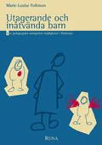 Utagerande och inåtvända barn: Det pedagogiska samspelets möjligheter i förskolan | 1:a upplagan