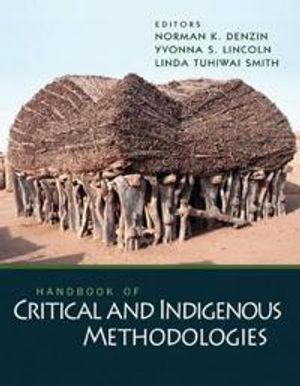 Handbook of Critical and Indigenous Methodologies | 1:a upplagan