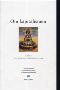 Om kapitalismen : perspektiv från Engelsbergsseminariet 2010 | 1:a upplagan