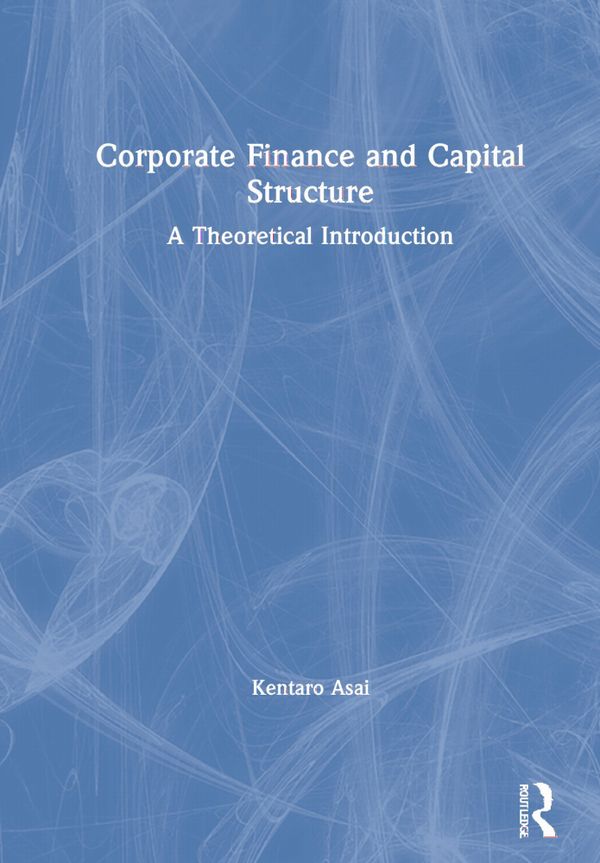 Corporate Finance and Capital Structure | 1:a upplagan