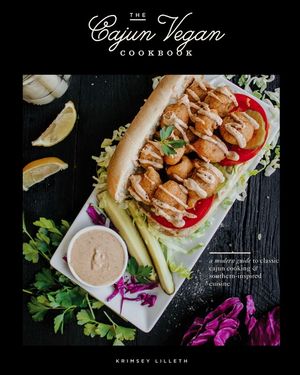 The Cajun Vegan Cookbook