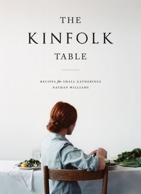 The Kinfolk Table | 1:a upplagan