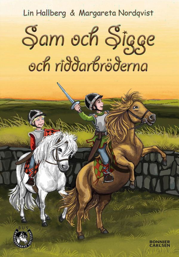 Sam och Sigge och riddarbröderna | 0:e upplagan