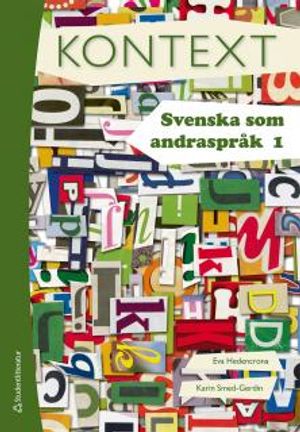 Kontext. Svenska som andraspråk 1 | 1:a upplagan