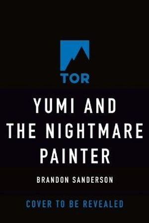 Yumi and the Nightmare Painter