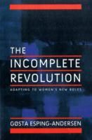 Incomplete Revolution: Adapting Welfare States to Women's New Roles | 1:a upplagan