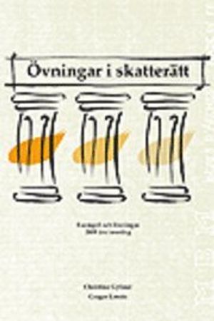 Övningar i skatterätt : exempel och lösningar 2009 års taxering | 15:e upplagan