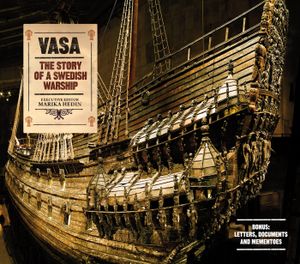 Vasa : the story of a Swedish warship