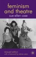Feminism and Theatre - Rebecca B. Reynolds