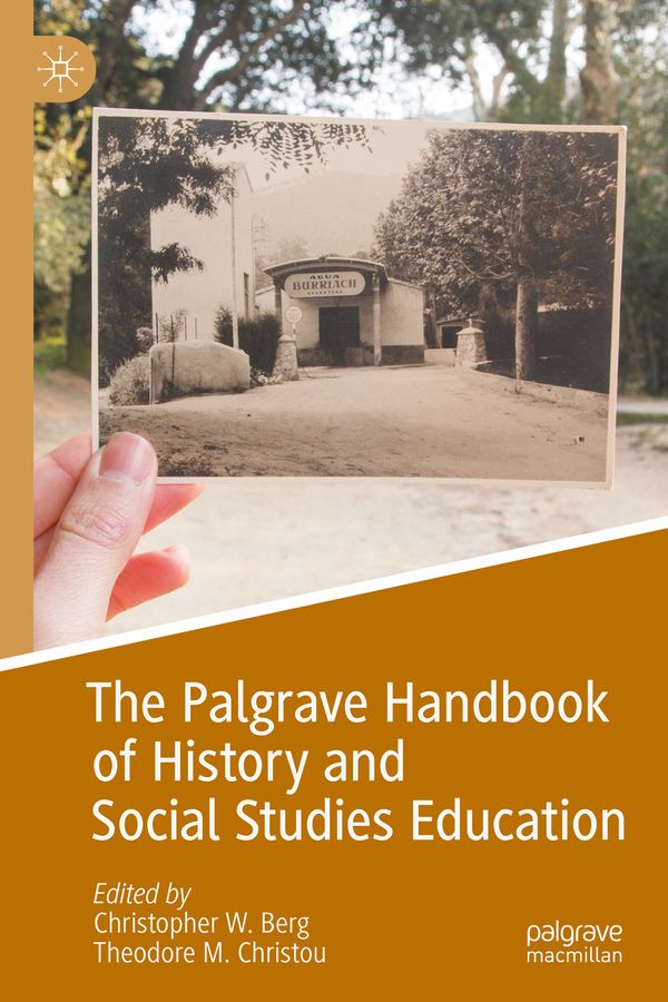 The Palgrave Handbook of History and Social Studies Education | 1:a upplagan