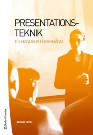 Presentationsteknik : en handbok i framgång |  2:e upplagan