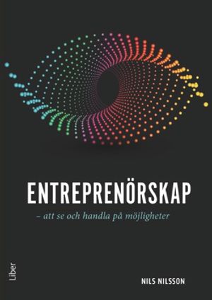 Entreprenörskap - att se och handla på möjligheter | 1:a upplagan