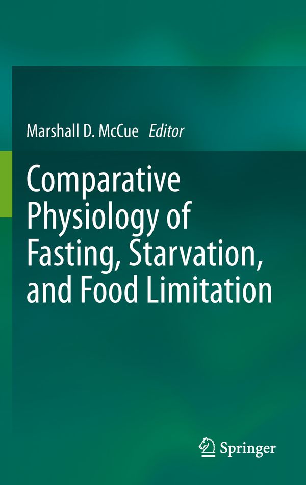 Comparative Physiology of Fasting, Starvation, and Food Limitation | 1:a upplagan