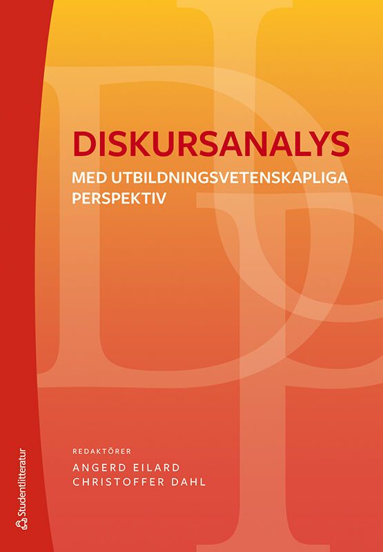 Diskursanalys : med utbildningsvetenskapliga perspektiv | 1:a upplagan