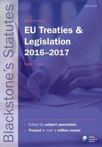 Blackstone's EU Treaties & Legislation 2016-2017 | 0:e upplagan