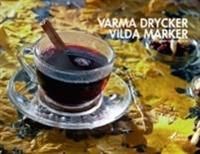 Varma drycker vilda marker