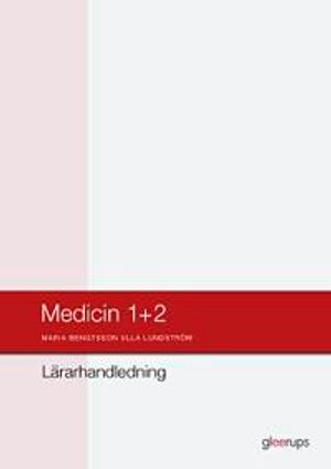 Medicin 1+2 Lärarhandledning | 1:a upplagan