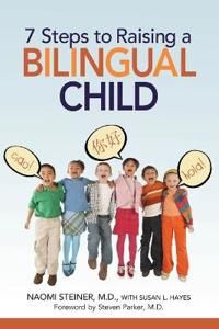 7 Steps to Raising a Bilingual Child | 0:e upplagan
