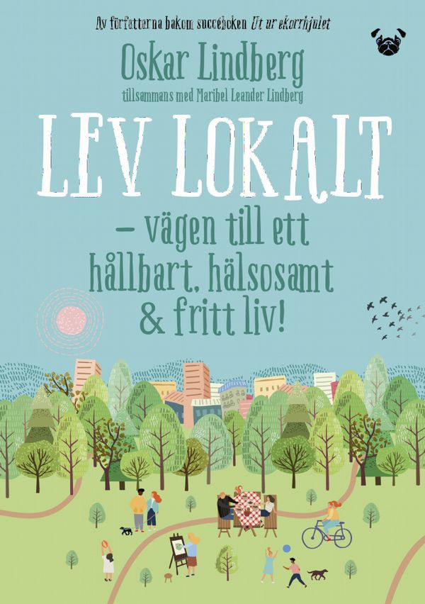 Lev lokalt - vägen till ett hållbart, hälsosamt och fritt liv | 0:e upplagan