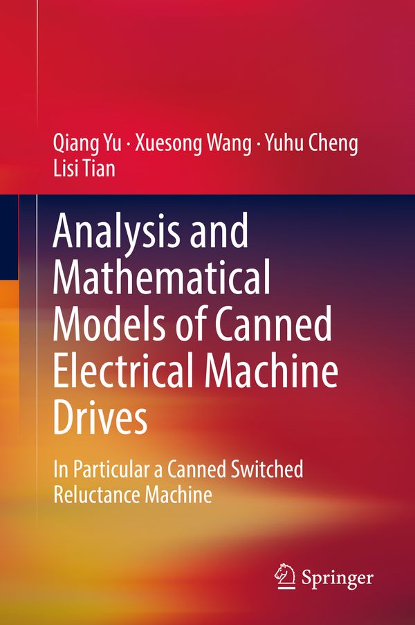 Analysis and Mathematical Models of Canned Electrical Machine Drives | 1:a upplagan