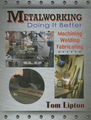 Metalworking - Doing it Better