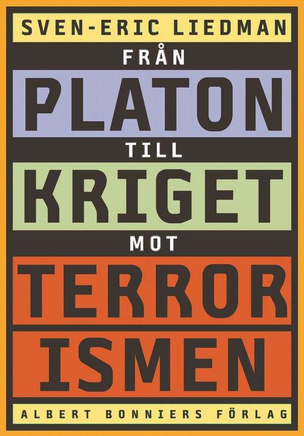 Från Platon till kriget mot terrorismen : de politiska idéernas historia | 14:e upplagan