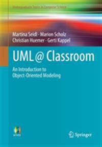 UML @ Classroom : An Introduction to Object-Oriented Modeling | 1:a upplagan