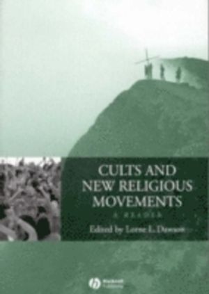 Cults and New Religious Movements: A Reader |  2:e upplagan