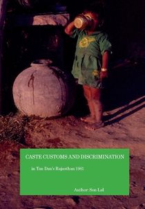 Caste customs and discrimination in Tan Dan's Rajasthan 1981