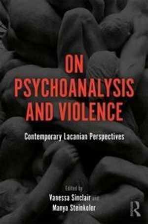 On Psychoanalysis and Violence