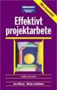 Effektivt projektarbete | 7:e upplagan