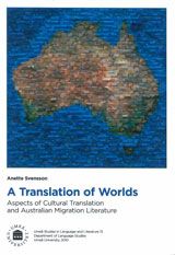 A Translation of Worlds Aspects of Cultural Translation and Australian Migration Literature