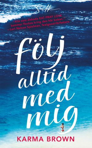 Följ alltid med mig | 1:a upplagan