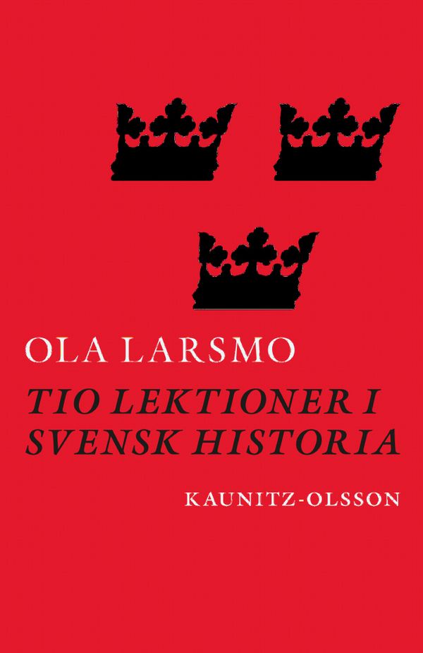 Tio lektioner i svensk historia | 0:e upplagan