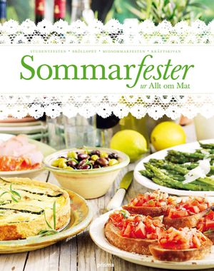 Sommarfester : ur Allt om Mat | 1:a upplagan