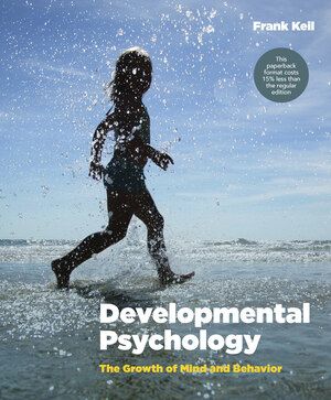 Developmental Psychology: The Growth of Mind and Behavior | 0:e upplagan